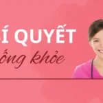 Tổng hợp 13 Bí quyết sống khỏe