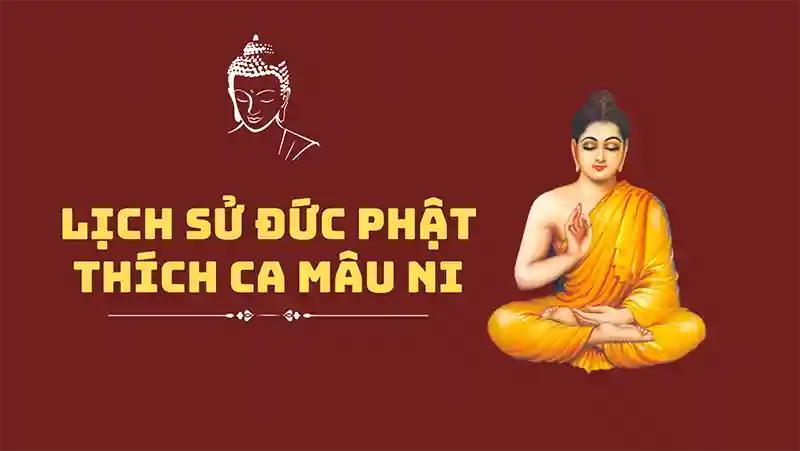 Lịch sử Đức Phật Thích Ca Mâu Ni