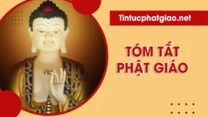 Tóm Tắt Phật giáo - Lịch sử, Giáo lý và Sự Lan Tỏa